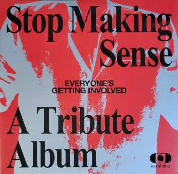 2LP Various: Stop Making Sense Everyone's Getting Involved A Tribute Album CLR 577708