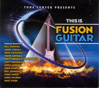 Tone Center Presents • This Is Fusion Guitar