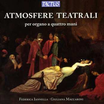 Album Various: Federica Iannella & Giuliana Maccaroni - Atmosfere Teatrali