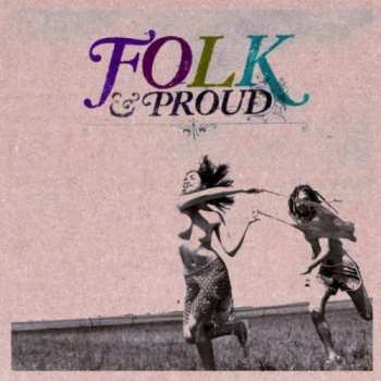 Album Various: Folk & Proud