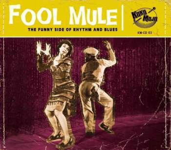 CD Various: Fool Mule (The Funny Side Of Rhythm And Blues) 523386