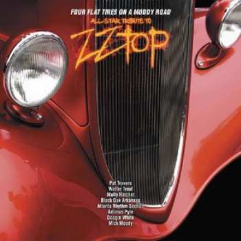 Album Various: Four Flat Tires On A Muddy Road All Star Tribute To ZZ Top