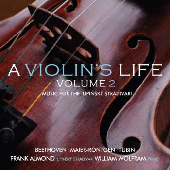 Album Various: Frank Almond - A Violin's Life Vol.2 - Music For The 'lipinski' Stradivari