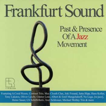 2CD Various: Frankfurt Sound (Past & Presence Of A Jazz Movement) 560205