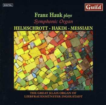 Album Various: Franz Hauk Plays Symphonic Organ