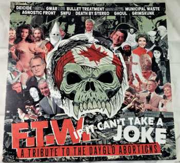 Album Various: F.T.W. If It Can't Take A Joke: A Tribute To The Dayglo Abortions