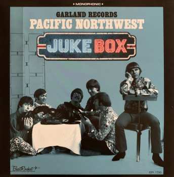 LP Various: Garland Records: Pacific Northwest Juke Box CLR 78333