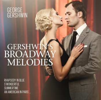 Various: Gershwin Plays Gershwin Broadway Melodies