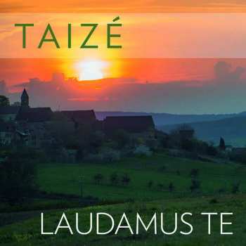 Album Various: Gesänge Aus Taize - Laudamus Te