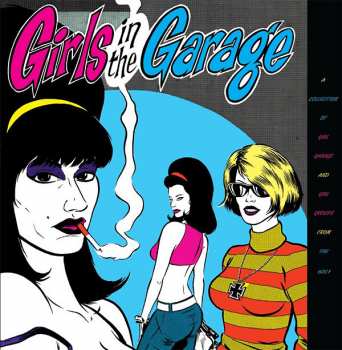 6CD/Box Set Various: Girls In The Garage - A Collection Of Girl Garage And Girl Groups From The 60s! Volumes 1-6 350395