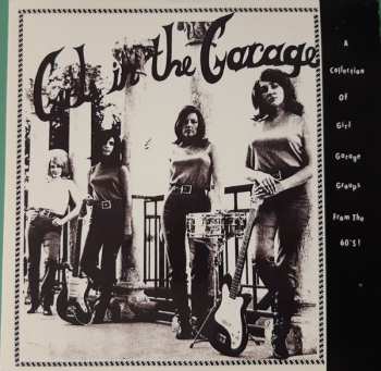 6CD/Box Set Various: Girls In The Garage - A Collection Of Girl Garage And Girl Groups From The 60s! Volumes 1-6 350395