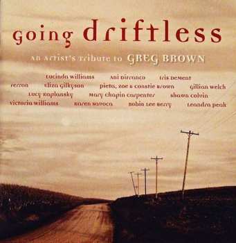 Album Various: Going Driftless: An Artist's Tribute To Greg Brown