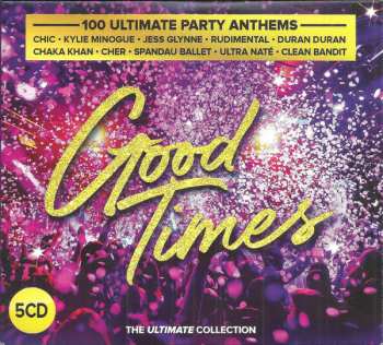 Various: Good Times - 100 Ultimate Party Anthems (The Ultimate Collection)