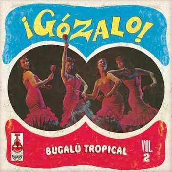 Album Various: ¡Gózalo! Bugalú Tropical Vol. 2