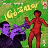 Album Various: ¡Gózalo! Bugalú Tropical Vol.4