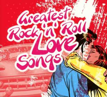 CD Various: Greatest Rock 'n' Roll Love Songs 457074