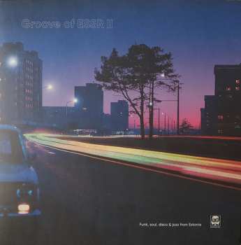 Album Various: Groove Of ESSR II: Funk, Soul, Disco & Jazz From Estonia 1973-1984