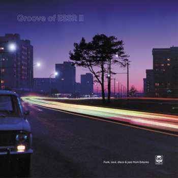 LP Various: Groove Of ESSR II: Funk, Soul, Disco & Jazz From Estonia 1973-1984 650365