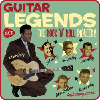 3CD/Box Set Various: Guitar Legends - The Rock 'N' Roll Pioneers LTD 458637