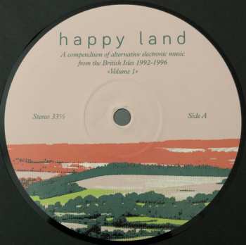 2LP Various: Happy Land (A Compendium Of Alternative Electronic Music From The British Isles 1992-1996) (Volume 1) 591558