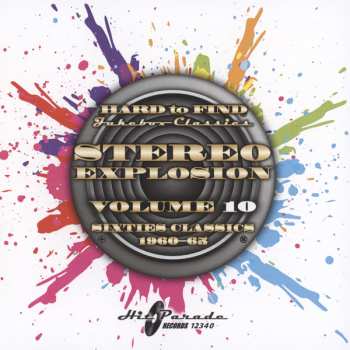 Album Various: Hard To Find Jukebox Classics - Stereo Explosion Volume 10:  Sixties Classics 1960 - 65