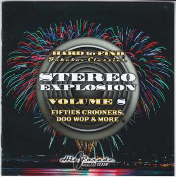 Album Various: Hard To Find Jukebox Classics - Stereo Explosion Volume 8:  Fifties Crooners, Doo Wop & More