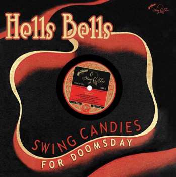 Album Various: Hells Bells - Swing Candies For Doomsday