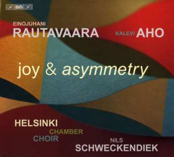 SACD Various: Helsinki University Choir - Joy & Asymmetry 621898