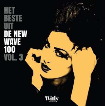 Album Various: Willy - Het Beste Uit De New Wave 100 Vol. 3