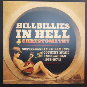 LP Various: Hillbillies In Hell - A Chrestomathy: Subterranean Sacraments From The Country Music Underworld (1952-1974) LTD | CLR 442812