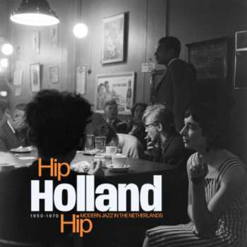 Album Various: Hip Holland Hip