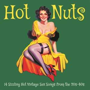 LP Various: Hot Nuts - 14 Sizzling Hot Vintage Sex Songs From The 20s-40s 403495