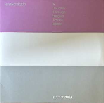 3LP Various: Hypnotised: A Journey Through Belgian Trance Music (1992 ➞ 2003) 550885