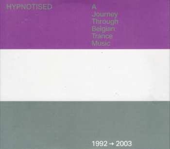 3CD Various: Hypnotised: A Journey Through Belgian Trance Music (1992➞2003) DIGI 579075