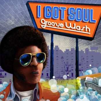 LP Various: I Got Soul "Groove Wash" 551800