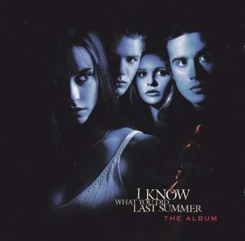 Album Various: I Know What You Did Last Summer - The Album