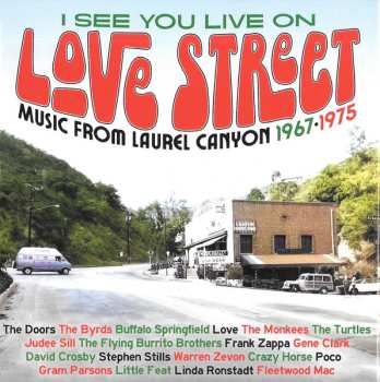 3CD/Box Set Various: I See You Live On Love Street (Music From Laurel Canyon 1967-1975) 560349