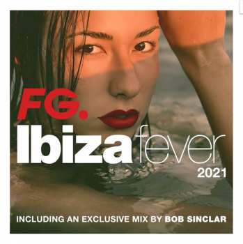 Album Various: Ibiza Fever 2021 By FG.