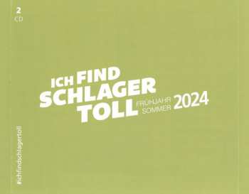 2CD Various: Ich Find Schlager Toll - Frühjahr/Sommer 2024 628611