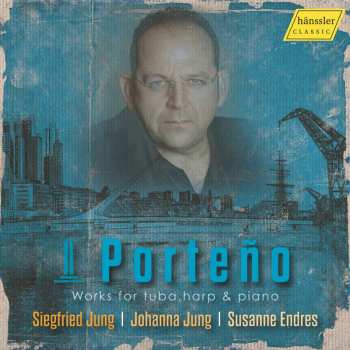 Album Various: Il Porteno - Werke Für Tuba, Klavier & Harfe