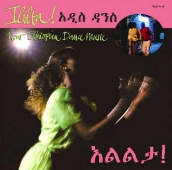 CD Various: Ililta! New Ethiopian Dance Music 385970