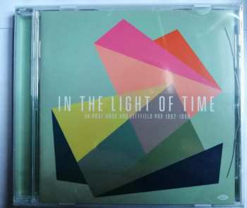 CD Various: In The Light Of Time (UK Post-Rock & Leftfield Pop 1992-1998) 562039