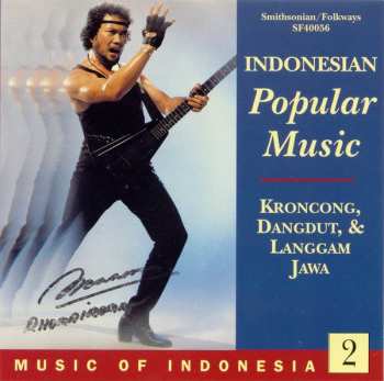 Album Various: Indonesian Popular Music: Kroncong, Dangdut, & Langgam Jawa