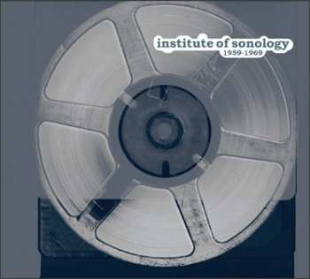 Album Various: Institute Of Sonology 1959-1969