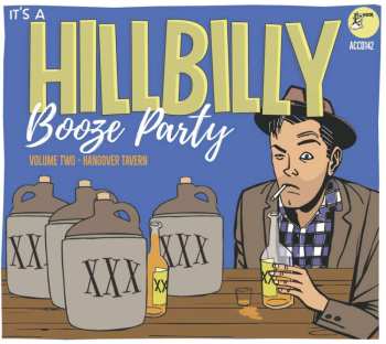 CD Various: It's A Hillbilly Booze Party Volume 2 - Hangover Tavern 531689