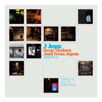 2CD Various: J Jazz: Deep Modern Jazz From Japan (Volume 3) 605887