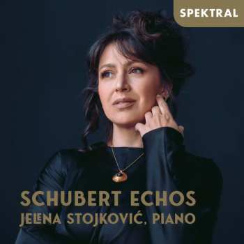 Album Various: Jelena Stojkovic - Schubert Echos