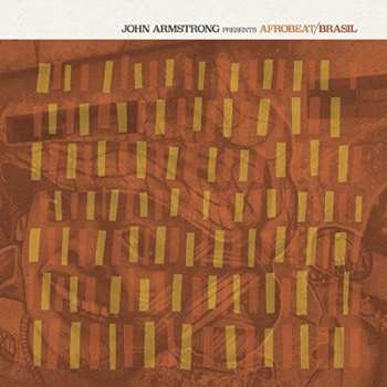 Album Various: John Armstrong Presents Afrobeat/brasil