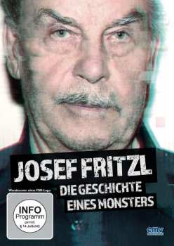 Album Various: Josef Fritzl - Die Geschichte Eines Monsters