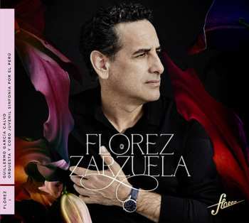 CD Various: Juan Diego Florez - Zarzuela (deluxe-ausgabe Im Hardcover-booklet) 619620